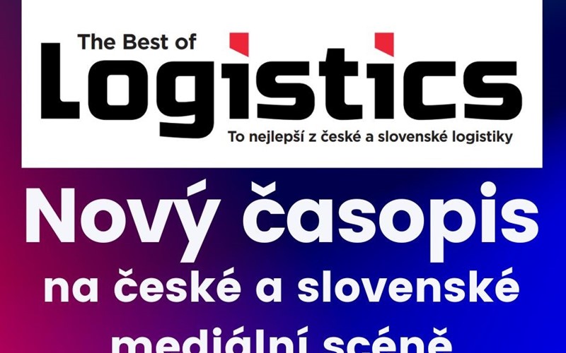 The Best of Logistics – Nový logistický časopis na české a slovenské mediální scéně